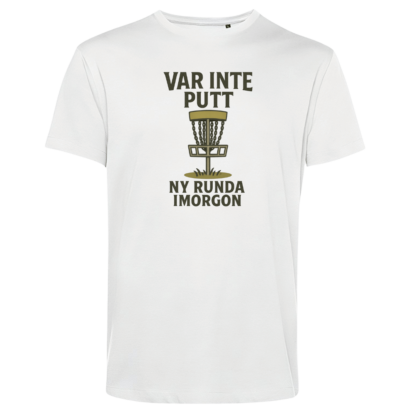 T-shirt: Var inte putt (svart eller vit) - Image 2