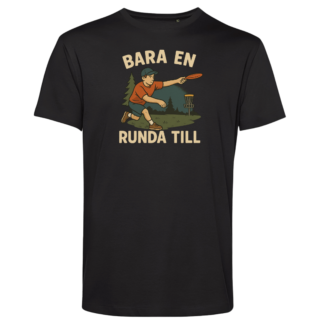 T-shirt: Bara en runda till