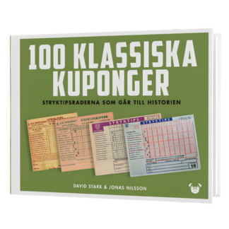 100 klassiska kuponger - Stryktipsraderna som går till historien (FÖRHANDSKÖP!)