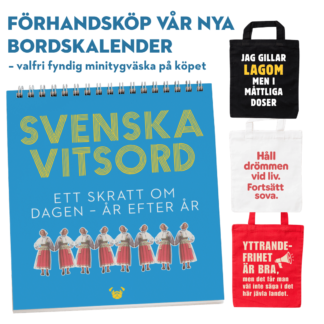 Svenska vitsord: bordskalender (förhandsköp med minitygväska på köpet)