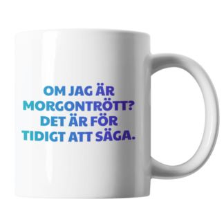Mugg: Morgontrött