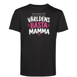 T-shirt: Världens bästa mamma (svart eller vit)