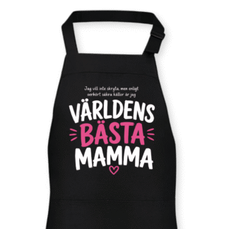 Förkläde: Världens bästa mamma (svart eller vitt)
