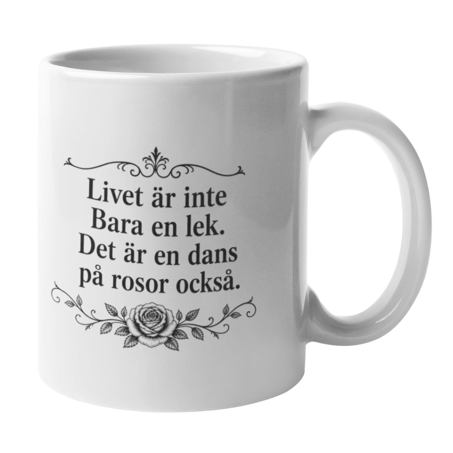 Mugg: Livet är inte bara en lek ...