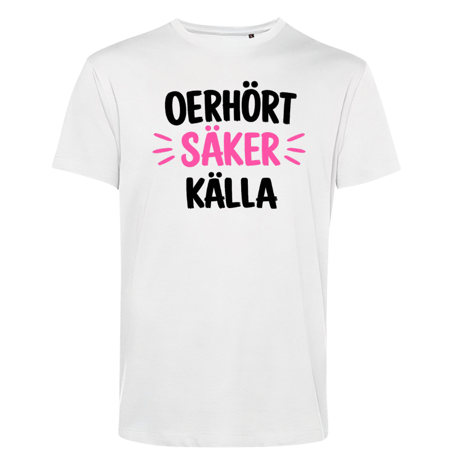 T-shirt: Oerhört säker källa (svart eller vit) - Image 2