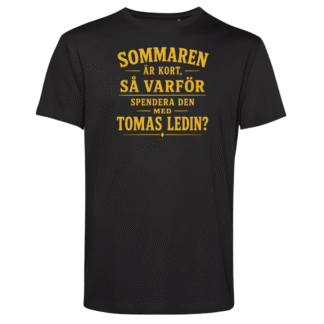 T-shirt: Sommaren är kort (svart eller vit)
