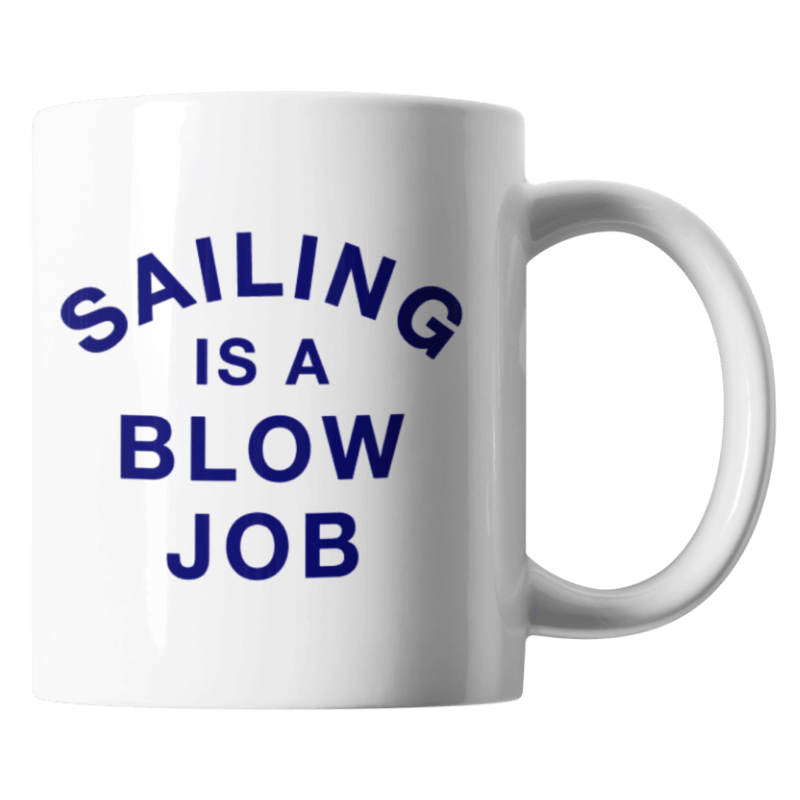 Mugg: Sailing Is a Blow Job