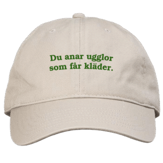 Dad cap: Killinggänget – Du anar ugglor som får kläder (välj färg)