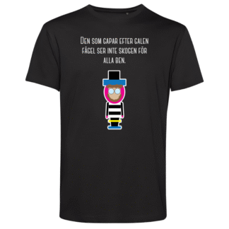 T-shirt: Killinggänget – Den som gapar efter galen fågel (svart eller vit)