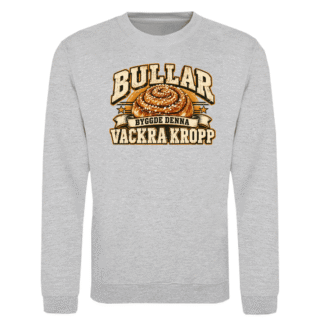 Sweatshirt: Bullar byggde denna vackra kropp (svart eller grå)