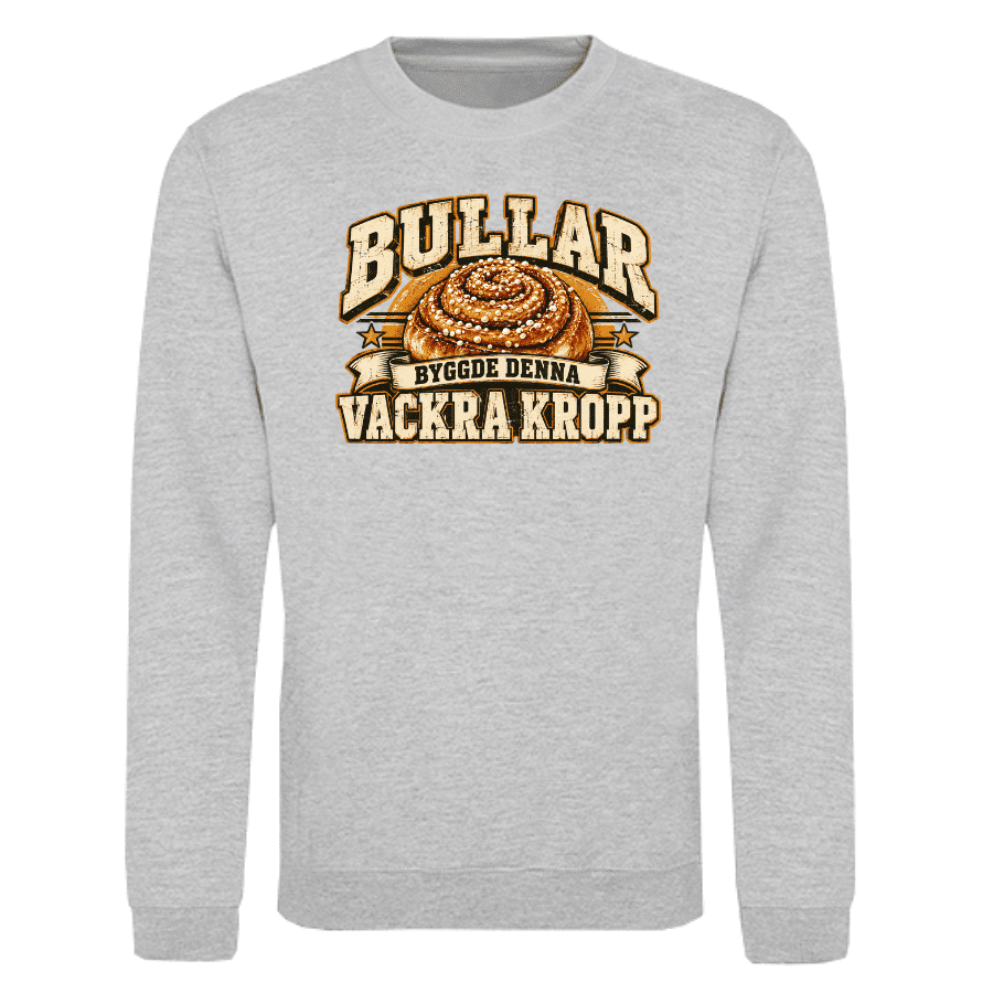 Sweatshirt: Bullar byggde denna vackra kropp (svart eller grå)